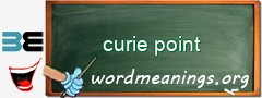 WordMeaning blackboard for curie point